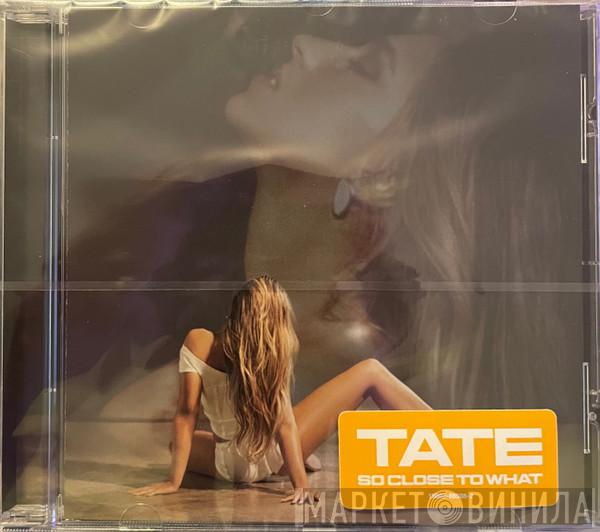 Tate McRae - So Close To What