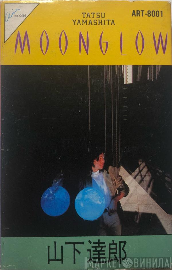  Tatsuro Yamashita  - Moonglow