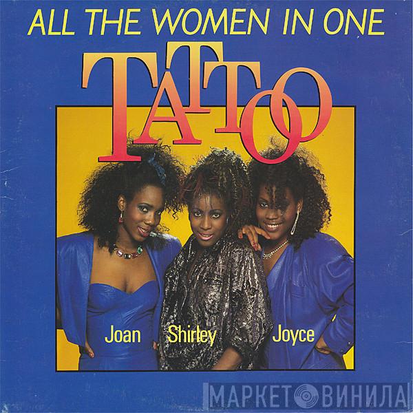 Tattoo  - All The Women In One