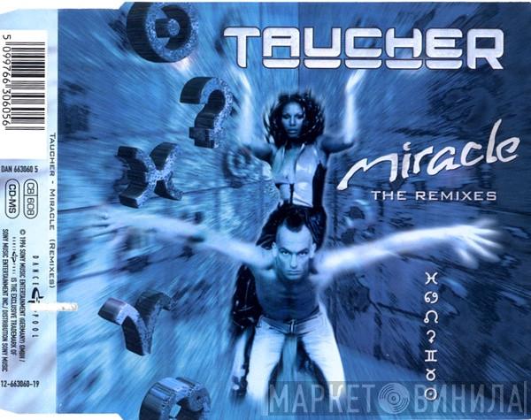  Taucher  - Miracle (The Remixes)