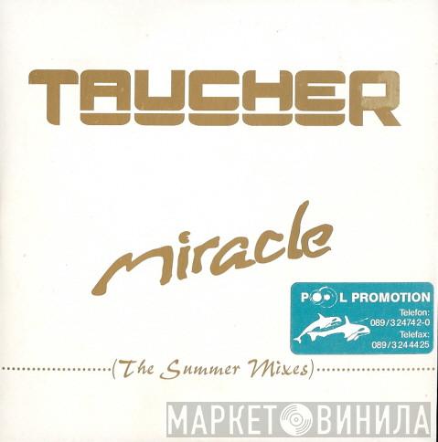  Taucher  - Miracle (The Summer Mixes)