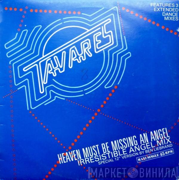 Tavares  - Heaven Must Be Missing An Angel (Irresistible Angel Mix)