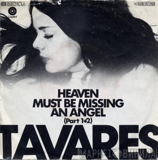  Tavares  - Heaven Must Be Missing An Angel (Part 1+2)