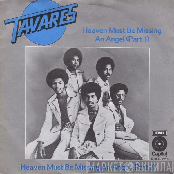  Tavares  - Heaven Must Be Missing An Angel (Part 1)