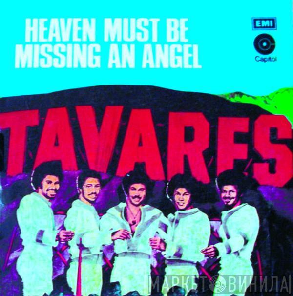  Tavares  - Heaven Must Be Missing An Angel