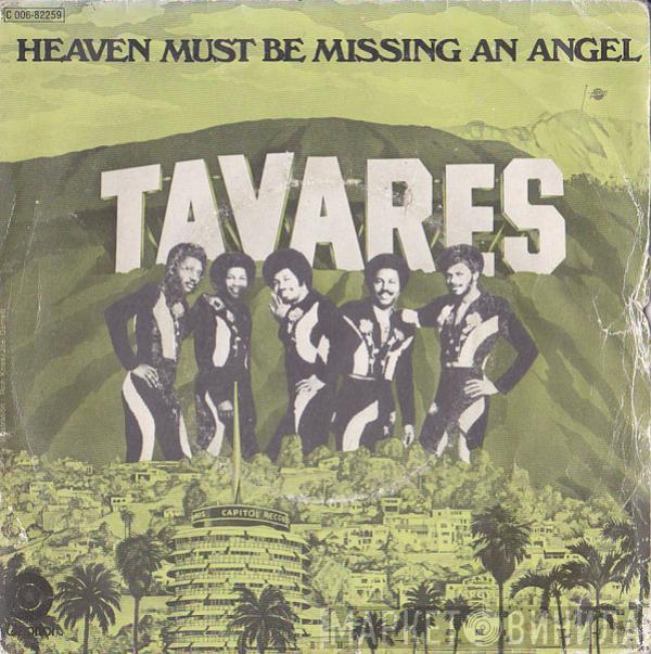  Tavares  - Heaven Must Be Missing An Angel