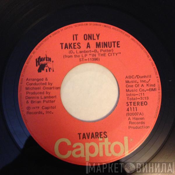  Tavares  - It Only Takes A Minute