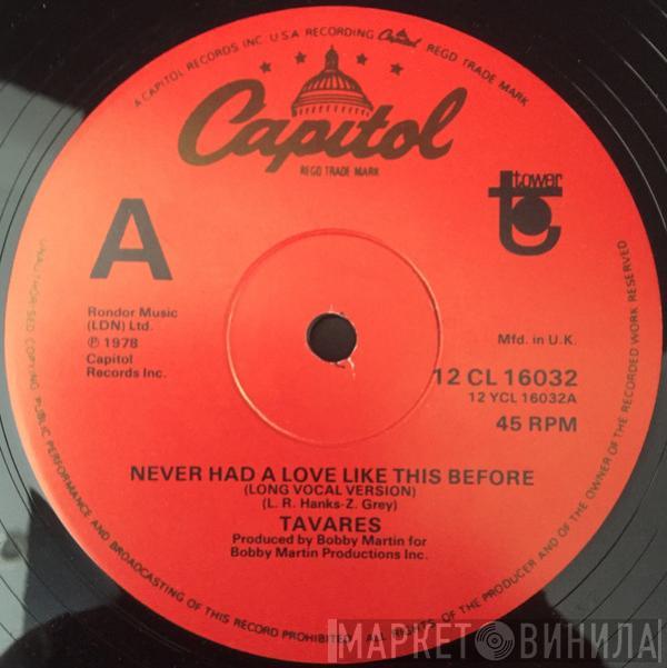 Tavares - Never Had A Love Like This Before