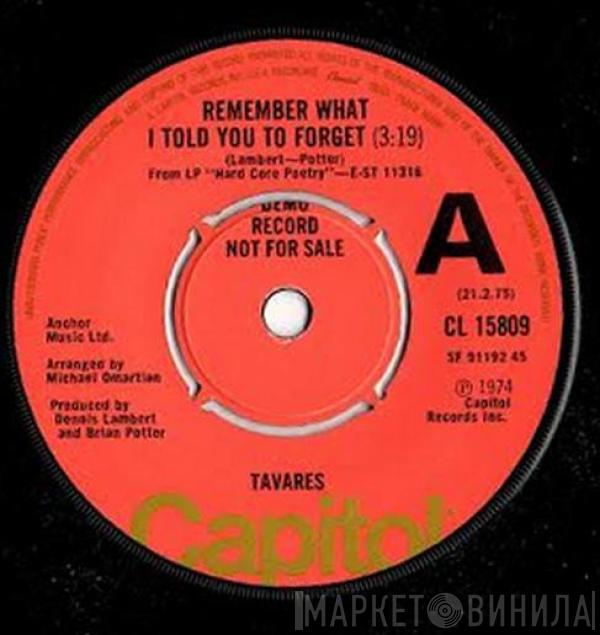  Tavares  - Remember What I Told You To Forget