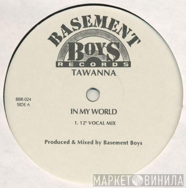 Tawanna - In My World