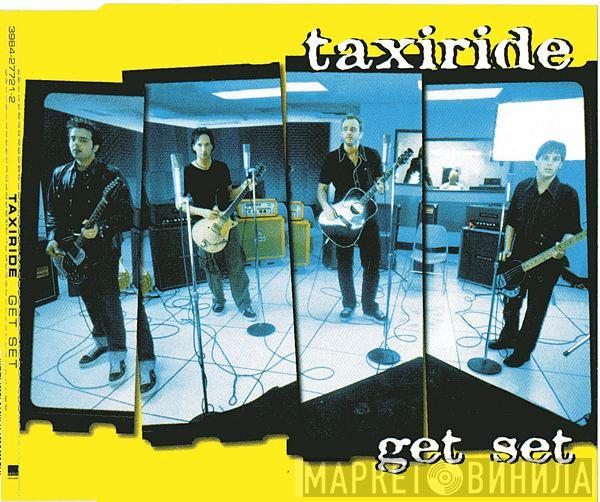 Taxiride - Get Set