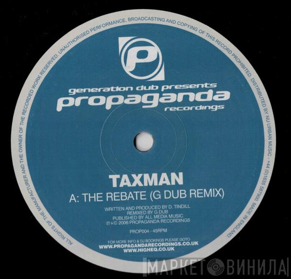 Taxman  - The Rebate (G Dub Remix) / Evasion