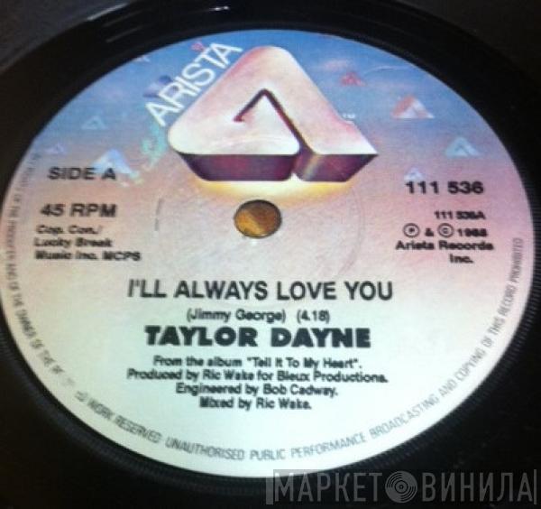  Taylor Dayne  - I'll Always Love You