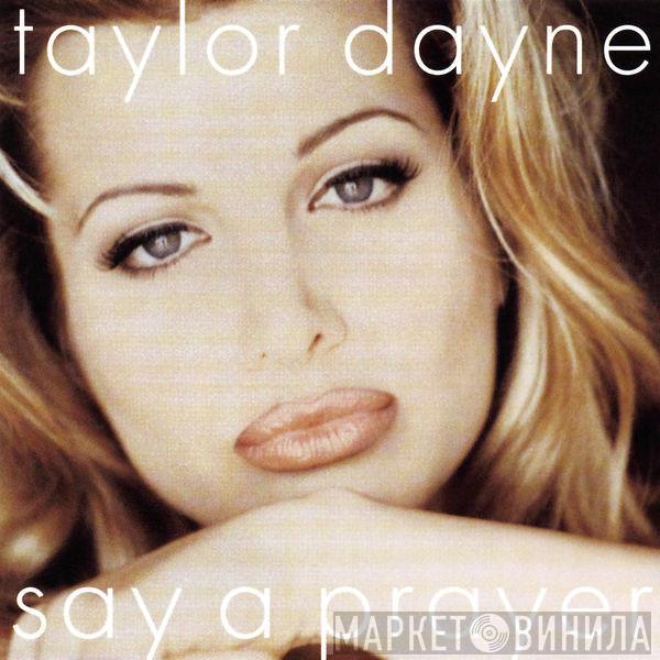  Taylor Dayne  - Say A Prayer