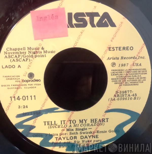  Taylor Dayne  - Tell It To My Heart = Dicelo A Mi Corazon