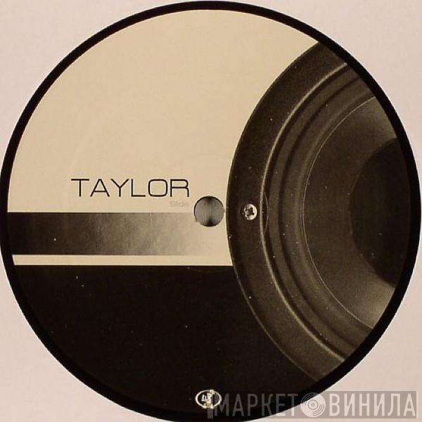 Taylor - Slide