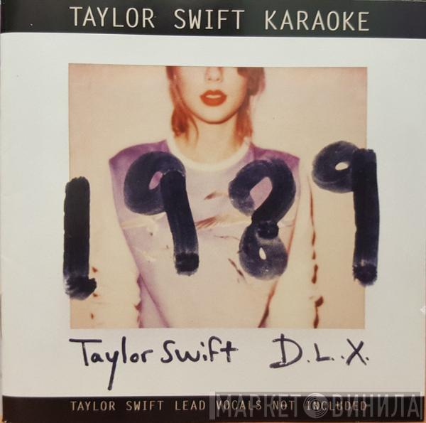  Taylor Swift  - 1989 D.L.X. Karaoke Edition
