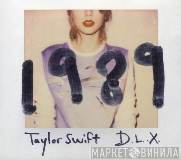  Taylor Swift  - 1989 D.L.X.