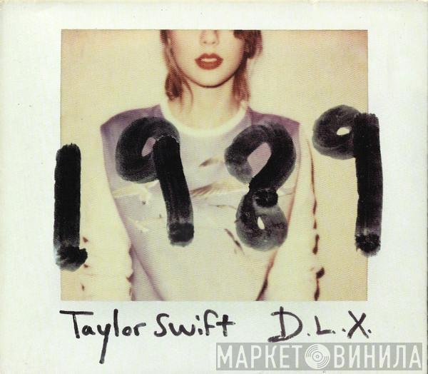  Taylor Swift  - 1989 D.L.X.