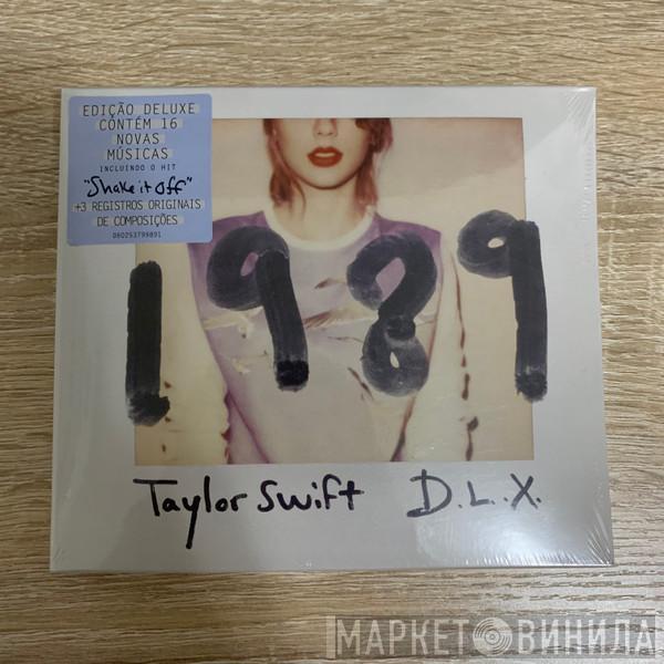 Taylor Swift  - 1989 D.L.X.