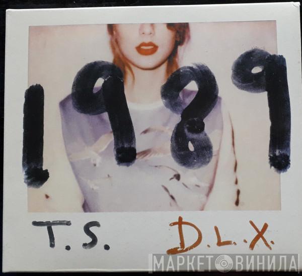  Taylor Swift  - 1989 D.L.X.