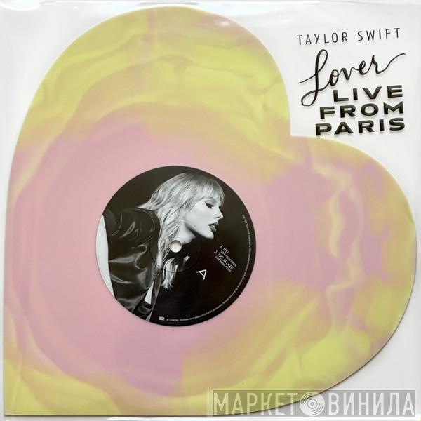 Taylor Swift - Lover (Live From Paris)
