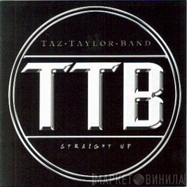 Taz Taylor Band - Straight Up