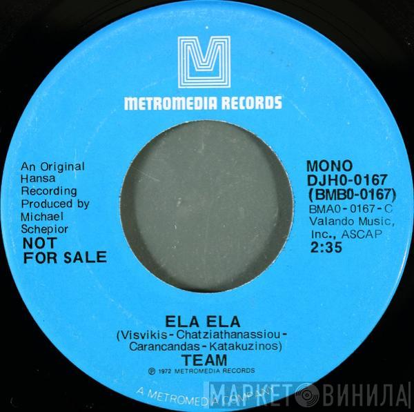 Team  - Ela Ela