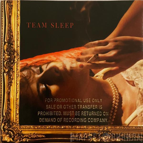  Team Sleep  - Team Sleep