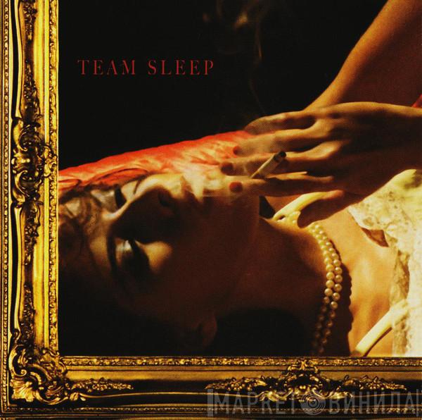  Team Sleep  - Team Sleep