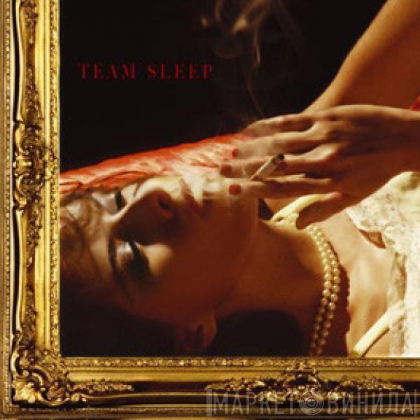  Team Sleep  - Team Sleep