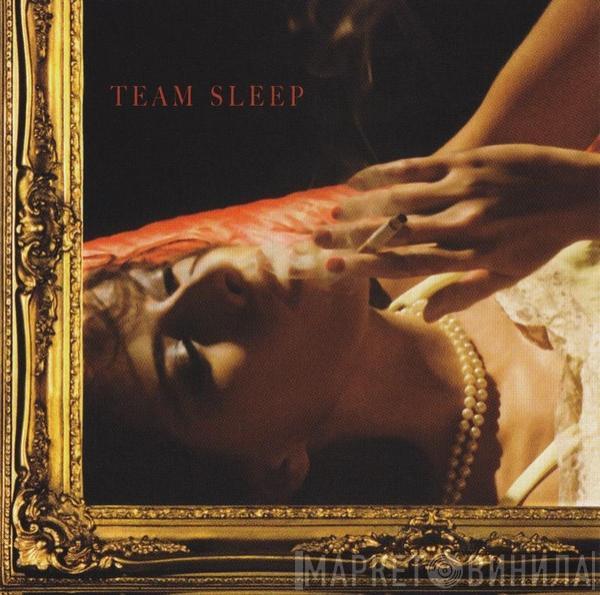  Team Sleep  - Team Sleep