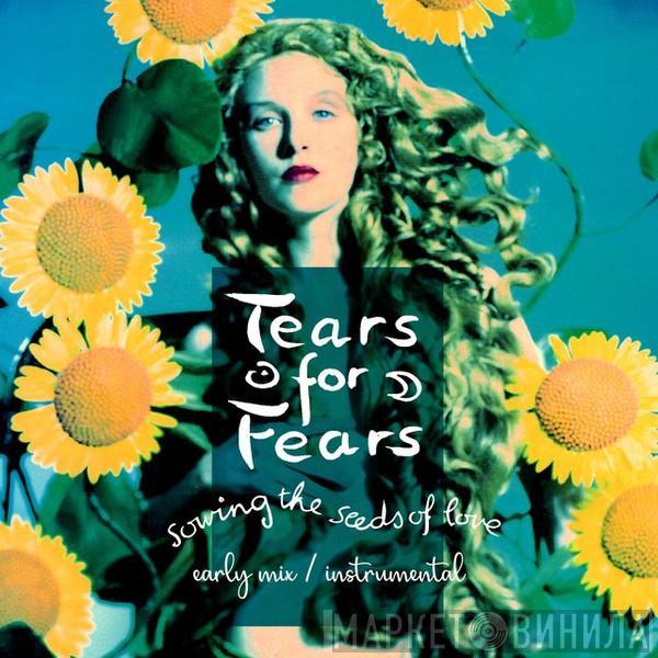  Tears For Fears  - Sowing The Seeds Of Love (Early Mix / Instrumental)