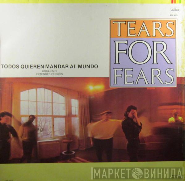  Tears For Fears  - Todos Quieren Mandar Al Mundo (Urban Mix / Extended Version)