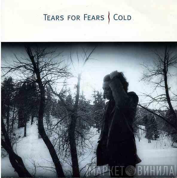 Tears For Fears - Cold