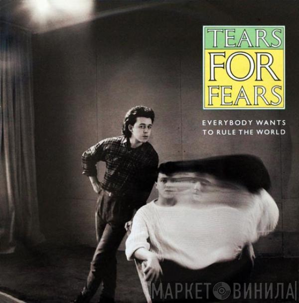  Tears For Fears  - Everybody Wants To Rule The World