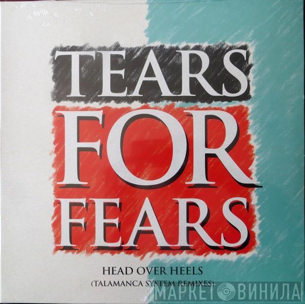  Tears For Fears  - Head Over Heels (Talamanca System Remixes)