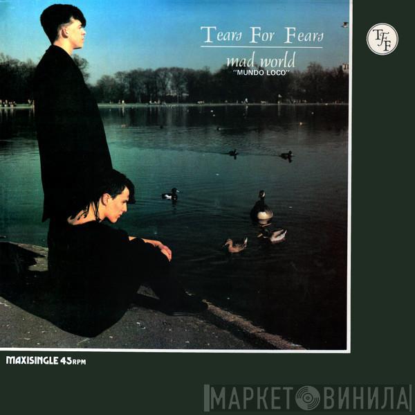  Tears For Fears  - Mad World = Mundo Loco