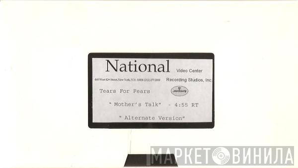  Tears For Fears  - Mother's Talk (Alternate Version)
