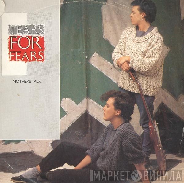 Tears For Fears - Mothers Talk