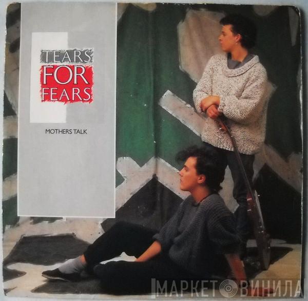  Tears For Fears  - Mothers Talk