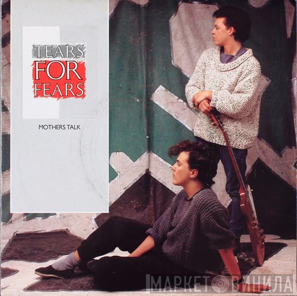  Tears For Fears  - Mothers Talk