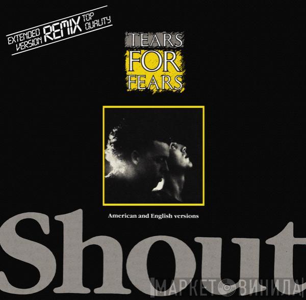  Tears For Fears  - Shout (American And English Versions)