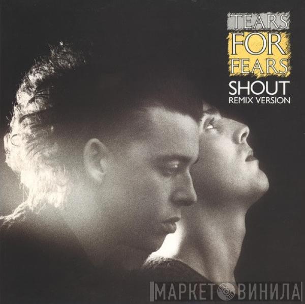  Tears For Fears  - Shout (Remix Version)
