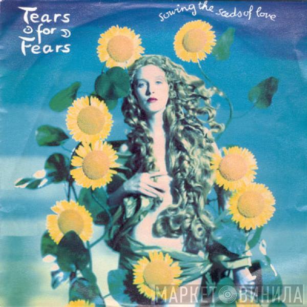  Tears For Fears  - Sowing The Seeds Of Love