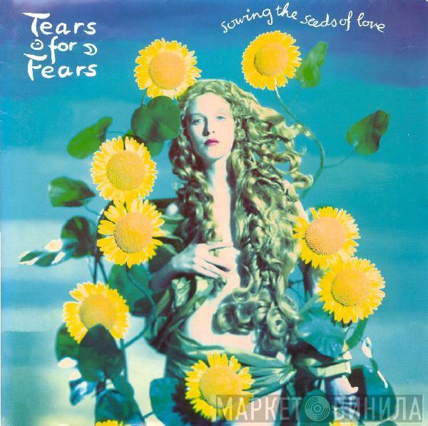  Tears For Fears  - Sowing The Seeds Of Love