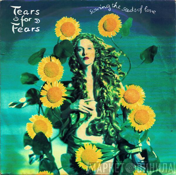 Tears For Fears - Sowing The Seeds Of Love
