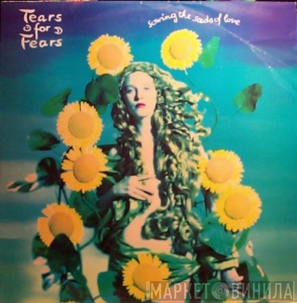 Tears For Fears  - Sowing The Seeds Of Love