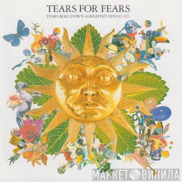 Tears For Fears - Tears Roll Down (Greatest Hits 82-92)