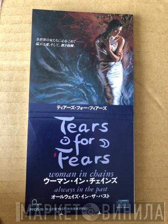  Tears For Fears  - Woman In Chains